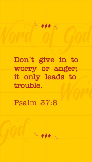 ... God And Anger, Bible Anger, Psalms 37 8, Verses For Anger, Best Quotes