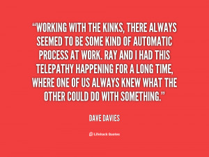 quote Dave Davies working with the kinks there always seemed 11484 png