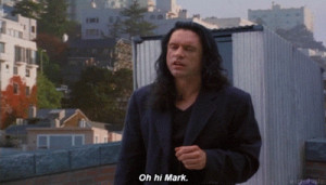 The Room Tommy Wiseau Quotes