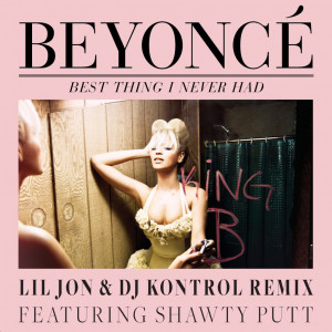 Lil Jon Drops Beyonce “Best Thing I Never Had (Remix)” (DOWNLOAD ...