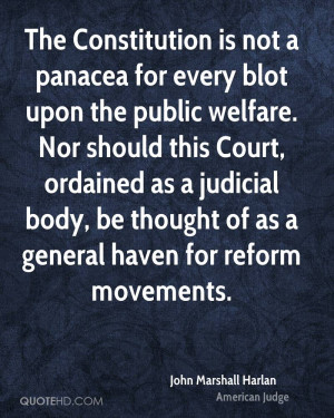 The Constitution is not a panacea for every blot upon the public ...