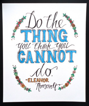 ... Quotes, Eleanor Roosevelt Quotes, Tattoo For Young Girls Quotes
