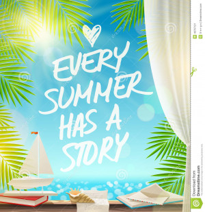 summer has a story - summer vacation design with hand drawn quote ...