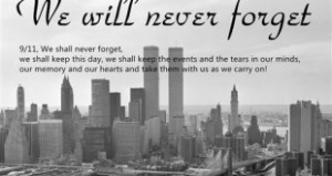 Tag Archives: Famous We Will Never Forget September 11 Quotes