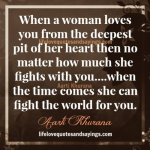 ... when the time comes she can fight the world for you… Aarti Khurana