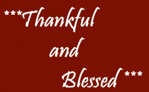 Am Blessed Quotes http://chocaluvr.blogspot.com/2011/07/i-am-truly ...