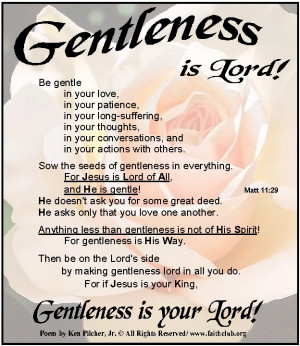 Gentleness is the Lord’s way - Jesus wants you to live a gentle life