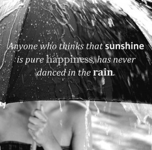 dancing, happiness, quote, rain, sunshine