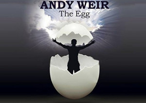 something for the thinkers the egg by andy weir