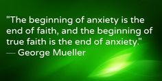 ... of true faith is the end of anxiety.