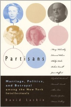 Partisans: Marriage, Politics, and Betrayal Among the New York ...