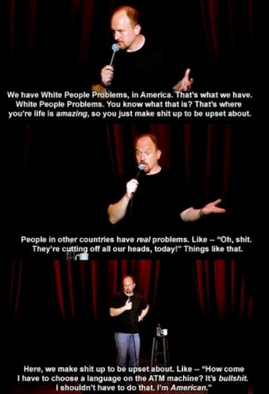 funny-louis-ck-quotes-white-people-problems.jpg
