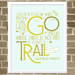 8x10 Trail Quote - Nature Art Print - Typography Modern Illustration ...