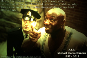 this week. If he knocked one role out of the park, it was John Coffey ...