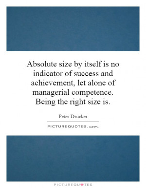 ... success and achievement, let alone of managerial competence. Being the