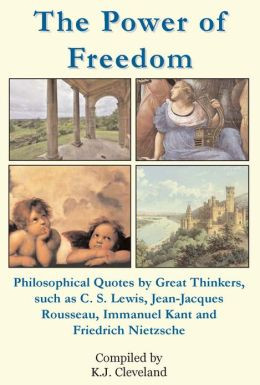 The Power of Freedom: Philosophical Quotes by Great Thinkers, such as ...