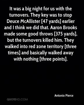 Antonio Pierce - It was a big night for us with the turnovers. They ...