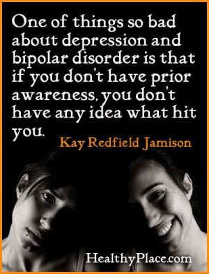 Bipolar quote: One of things so bad about depression and bipolar ...
