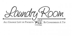 quotes and sayings for laundry room - Google Search