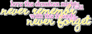 Drunken Nights With The Friends…