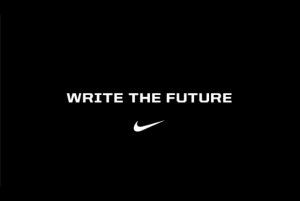 Nike Quote (About success hope future) “Write the Future.”