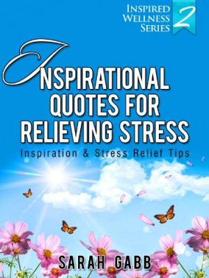 Inspirational Quotes Stress Relief