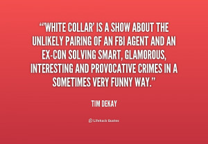 white collar quotes white collar quote quotes