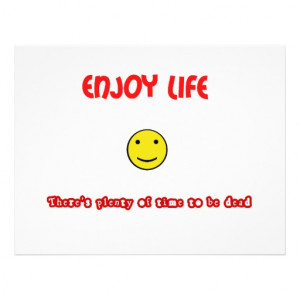 Funny quotes Enjoy life Flyers
