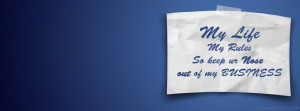 My Life My Rules Quote Facebook Timeline Cover