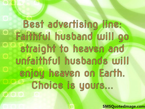 Faithful husband will go straight...
