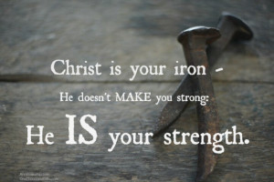 Christ is your strength!