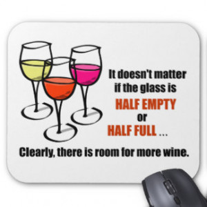 Glass Half Empty Wine Humor Mouse Pad