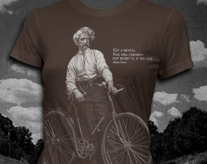 ... www.etsy.com/listing/159801097/mark-twain-bicycle-quote-womens-t-shirt