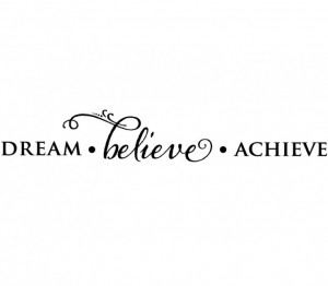 Dream Believe Achieve Wall Decal $20.00 www.decalmywall.com