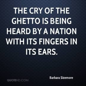barbara-sizemore-quote-the-cry-of-the-ghetto-is-being-heard-by-a.jpg