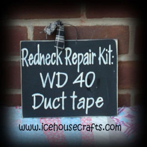 Redneck Repair Kit Sign, Funny, Family, Friends