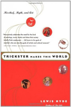 Start by marking “Trickster Makes This World: Mischief, Myth, and ...