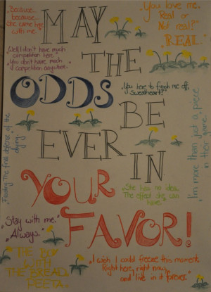May the odds be ever in your favor - Peeta Quotes by LadyCheesebrain