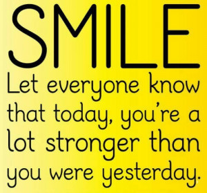 Quotes, Words and Messages - Smile let everyone know that today, your ...