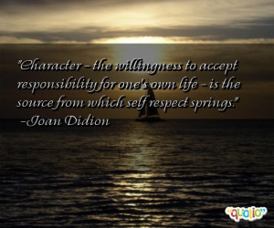 Character - the willingness to accept responsibility