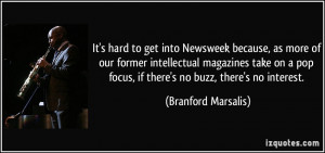 More Branford Marsalis Quotes