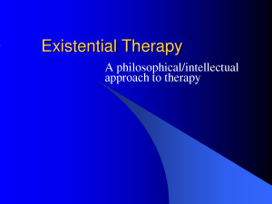 Existential Therapy (PowerPoint) by qingyunliuliu