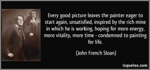 More John French Sloan Quotes