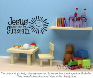 Jesus Wants Me For A Sunbeam Vinyl Wall Art Quote by VinylWhimsy, $12 ...