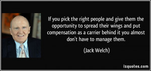 ... compensation as a carrier behind it you almost don't have to manage