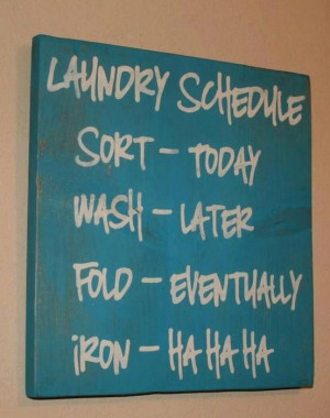 Funny sign for the laundry room