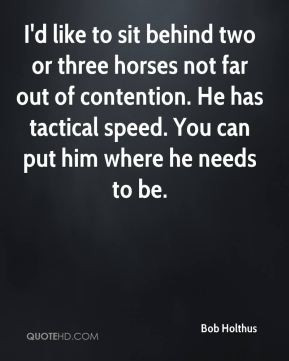 ... contention. He has tactical speed. You can put him where he needs to