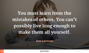 quotes about learning from mistakes and moving on learn from mistakes