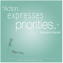 Action Expresses Priorities - Action Quote