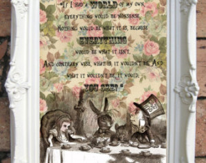 ALICE in Wonderland Quote Art Print . Shabby Chic Decor. Alice decor ...
